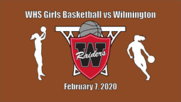 Thumbnail image for WHS Varsity Girls Basketball vs Wilmington - February 7, 2020