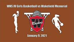 Thumbnail image for WHS JV Girls Basketball vs Wakefield Memorial - January 9, 2021
