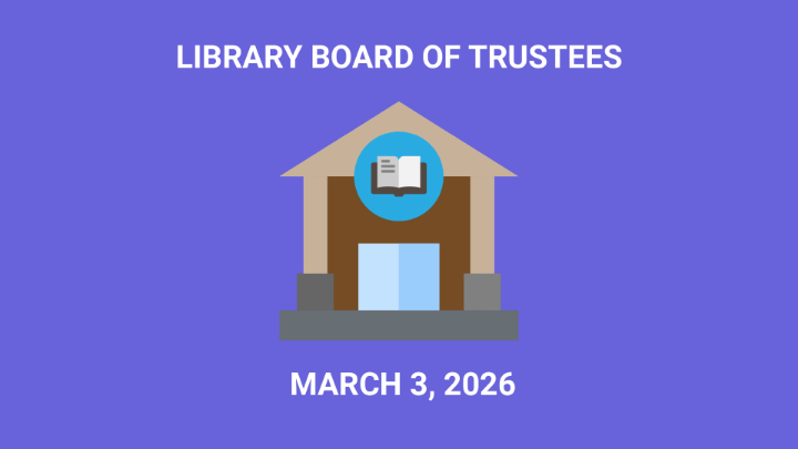 Thumbnail image for Library Board of Trustees - March 3, 2026
