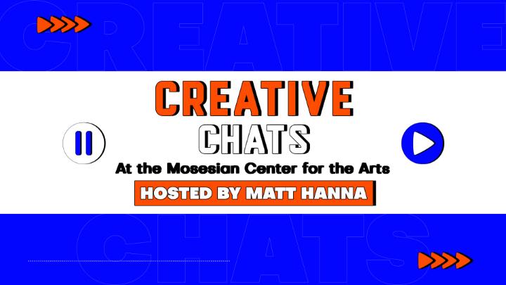 Thumbnail image for Creative Chats with Matt Hanna : Episode 7 - May 1, 2026